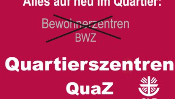 Alles neu im Quartier!